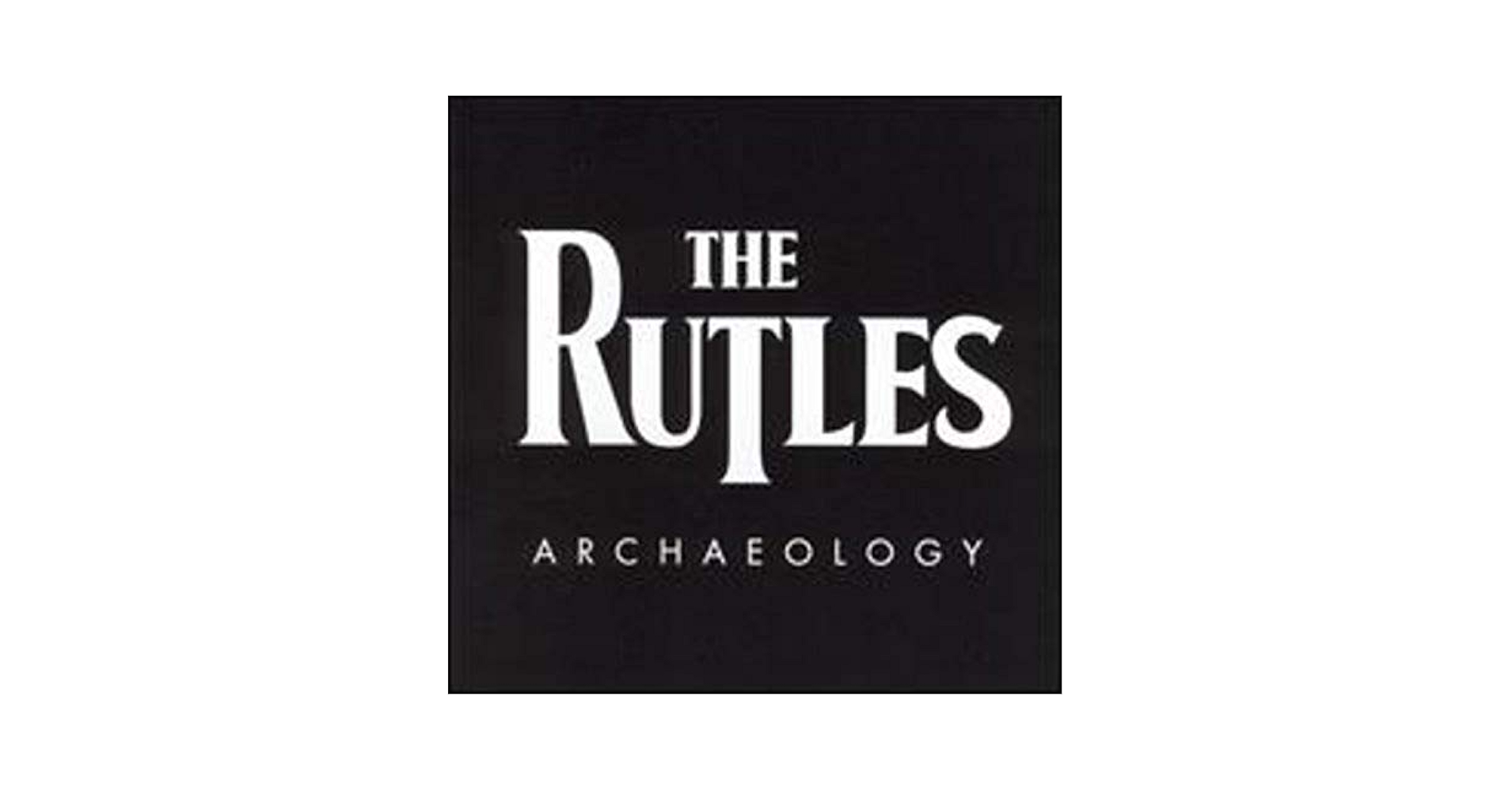 THE RUTLES ARCHAEOLOGY UK盤 Tales from the Cut-Out Bin: The Rutles 
